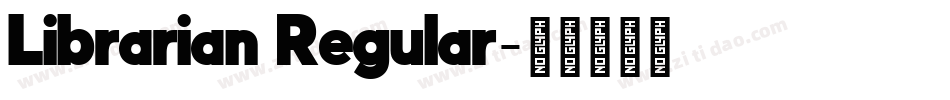 Librarian Regular字体转换